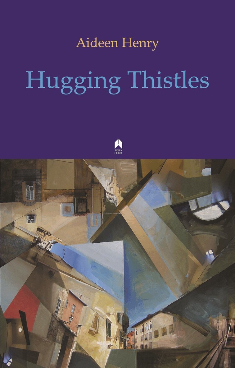 Aideen Henry - Hugging Thistles, Häftad. Tillgänglighet: Tillfälligt slut