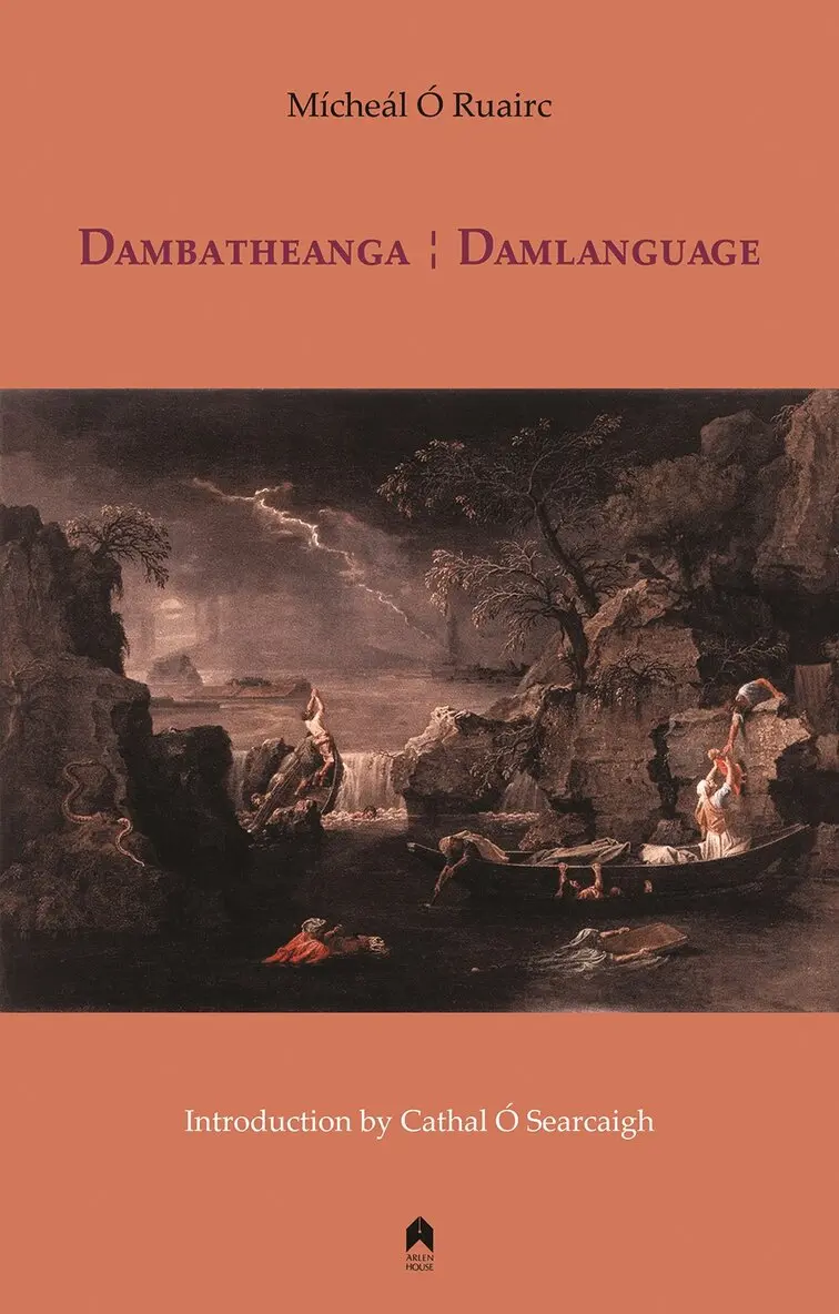 Micheál Ó Ruairc - Dambatheanga : Damlanguage, Häftad. Tillgänglighet: Tillfälligt slut
