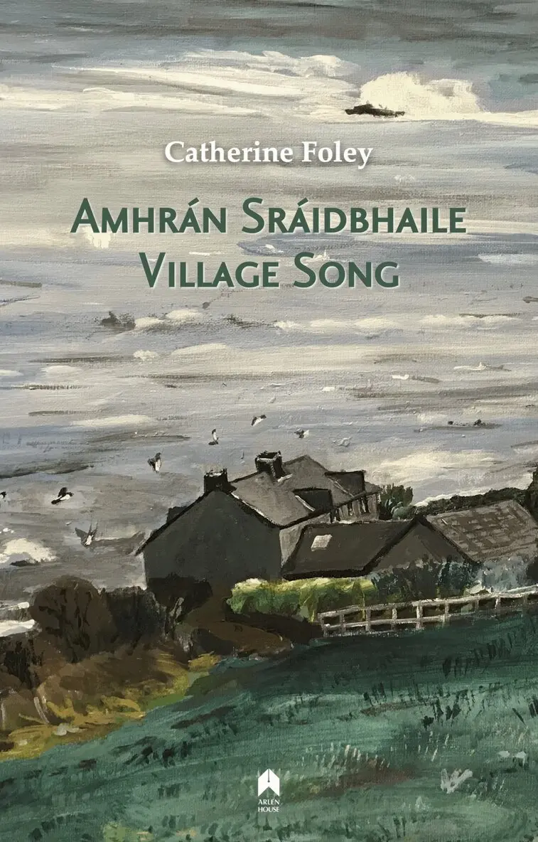 Catherine Foley - Village Song / Amhrán Sráidbhaile, Häftad. Tillgänglighet: Tillfälligt slut