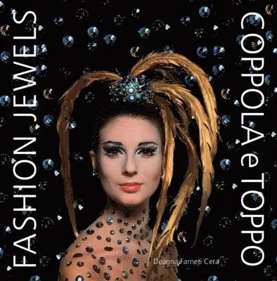 Deanna Farneti Cera - Fashion Jewels: Coppola E Toppo, Inbunden. Tillgänglighet: Lägg i varukorg