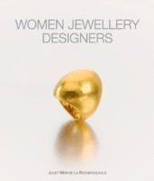 Women Jewellery Designers av Juliet Weir-De Rouchefoucauld