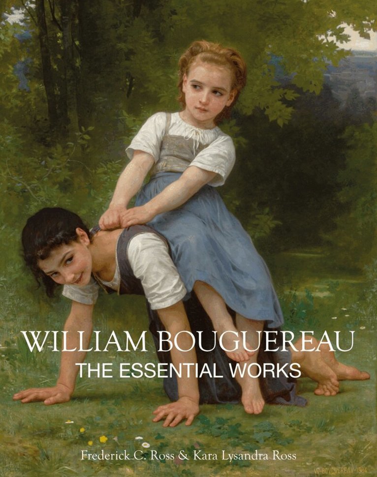 Kara Lysandra Ross, Frederick C. Ross - William Bouguereau, Inbunden