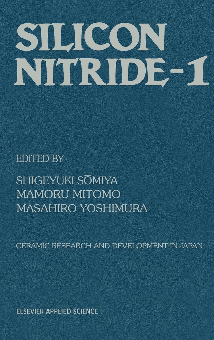 S. Somiya, M. Mitomo, M. Yoshimura - Silicon Nitride - 1, Inbunden
