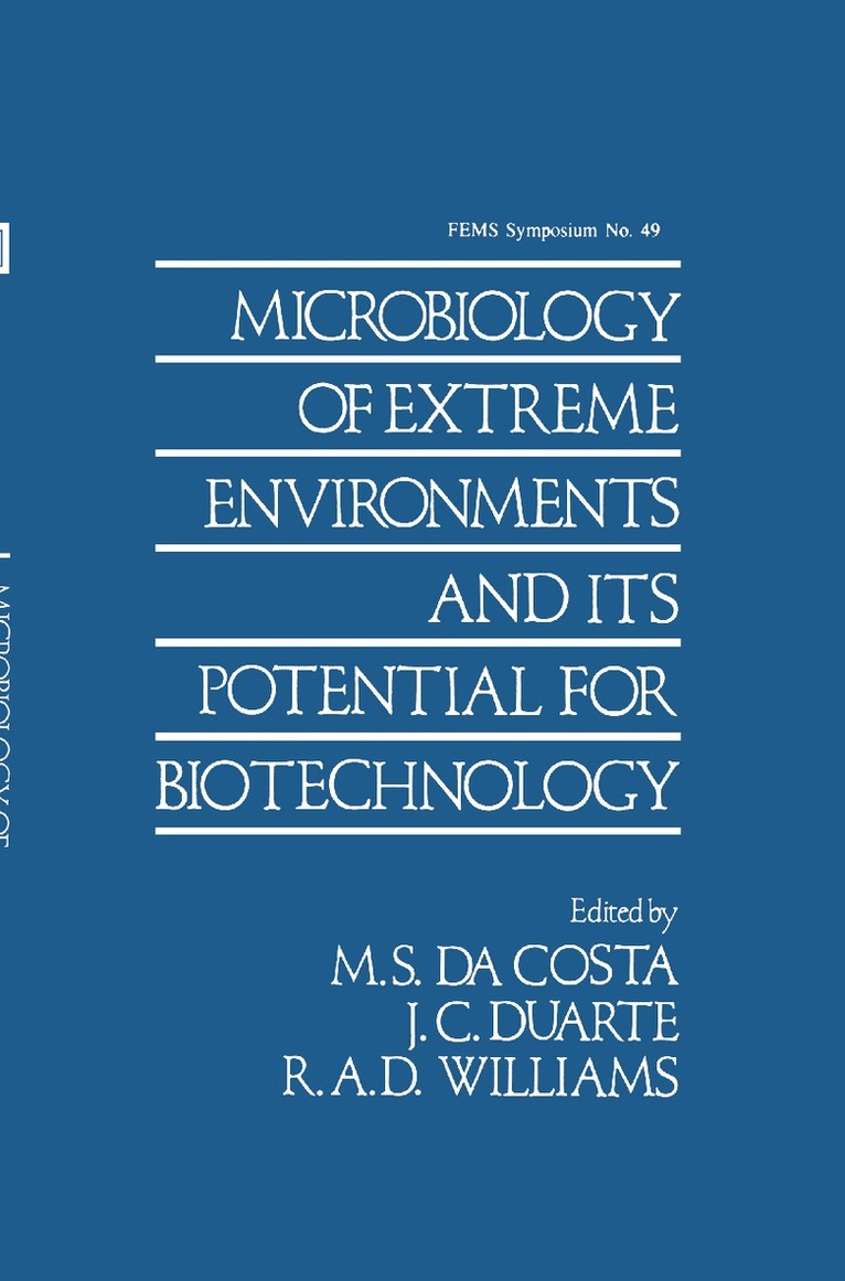 M.S. Da Costa, J.C. Duarte, R.A. Williams - Microbiology of Extreme Environments and its Potential for Biotechnology, Inbunden