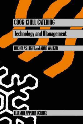 N. Light, A. Walker - Cook-Chill Catering: Technology and Management, Inbunden. Tillgänglighet: Lägg i varukorg