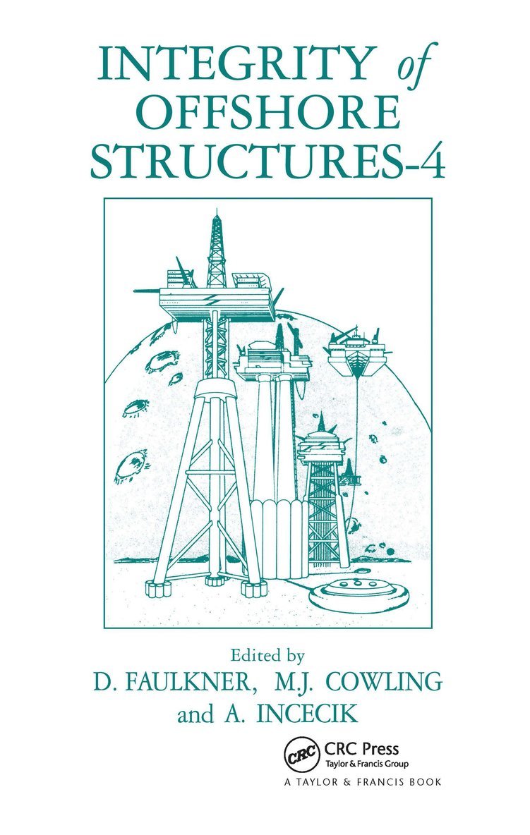 D. Faulkner, M.J. Cowling, A. Incecik - Integrity of Offshore Structures, Inbunden