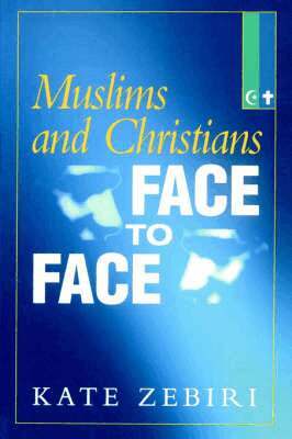 Kate Zebiri - Muslims and Christians Face to Face, Häftad. Tillgänglighet: Lägg i varukorg