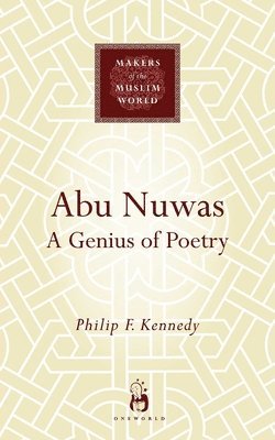 Abu Nuwas av Philip F Kennedy