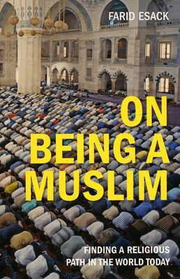 Farid Esack - On Being a Muslim, Häftad