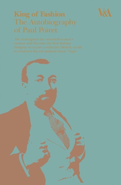 Paul Poiret - King of Fashion: The Autobiography of Paul Poiret, E-bok