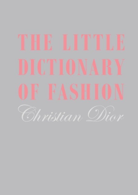 Christian Dior - Little Dictionary of Fashion, E-bok