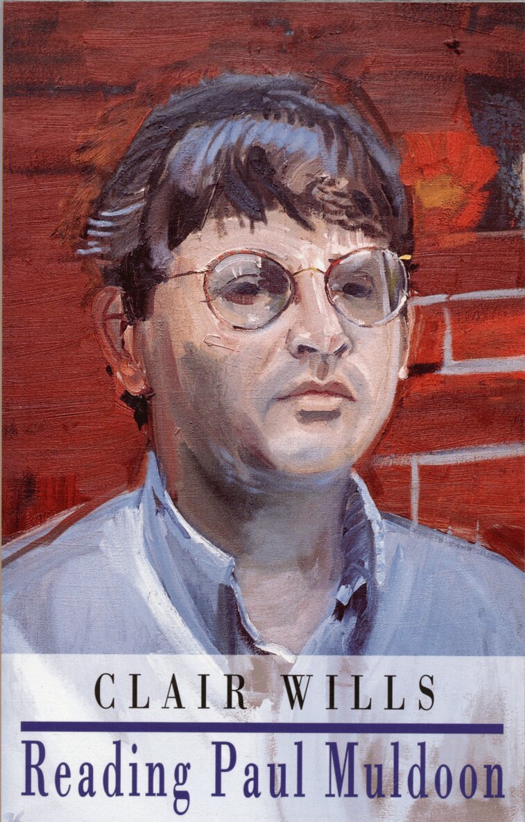Clair Wills - Reading Paul Muldoon, Häftad. Tillgänglighet: Lägg i varukorg