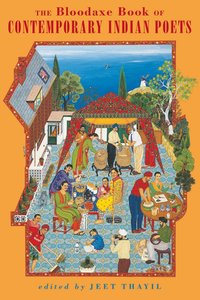 Bloodaxe Book of Contemporary Indian Poets
