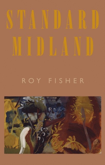 Roy Fisher - Standard Midland, E-bok
