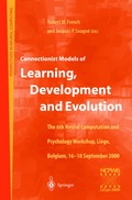 Connectionist Models of Learning, Development and Evolution