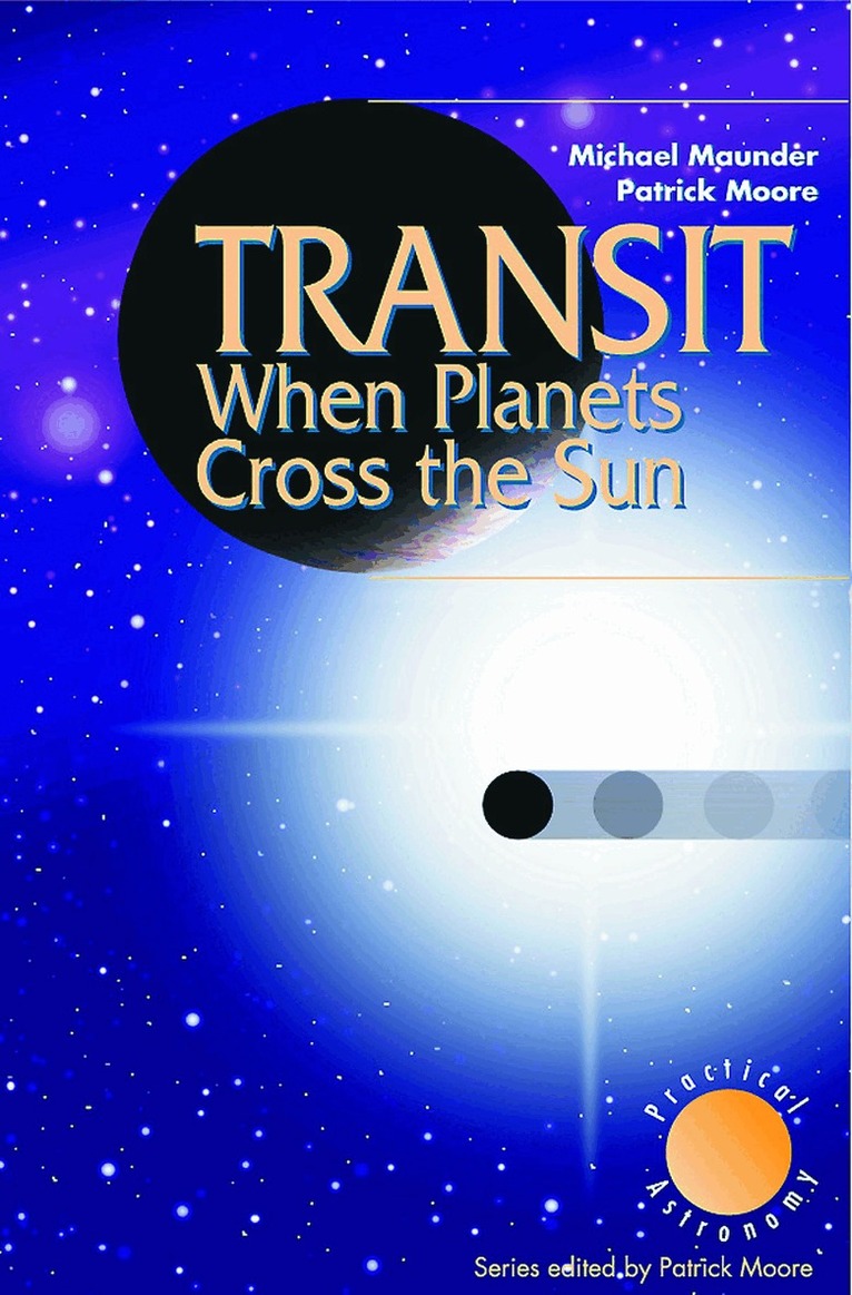 Michael Maunder, Patrick Moore - Transit When Planets Cross the Sun, Häftad