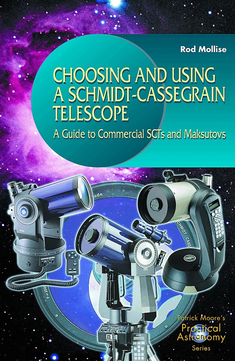Rod Mollise - Choosing and Using a Schmidt-Cassegrain Telescope, Häftad. Tillgänglighet: Lägg i varukorg
