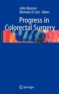 Progress in Colorectal Surgery