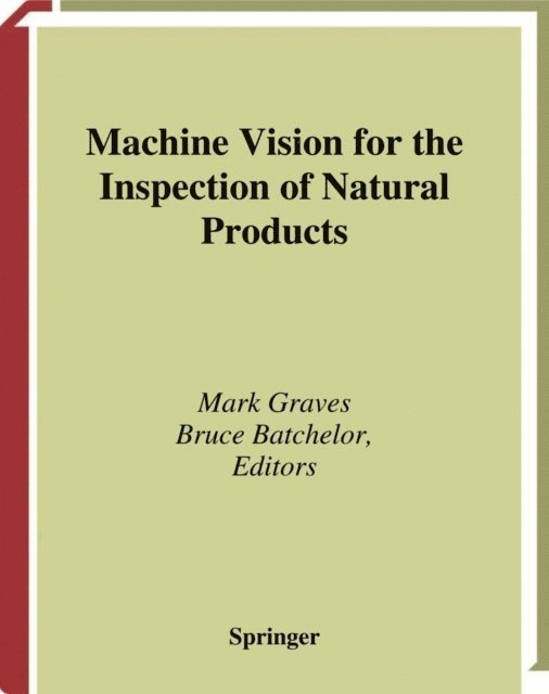 Bruce Batchelor, Mark Graves - Machine Vision for the Inspection of Natural Products, E-bok