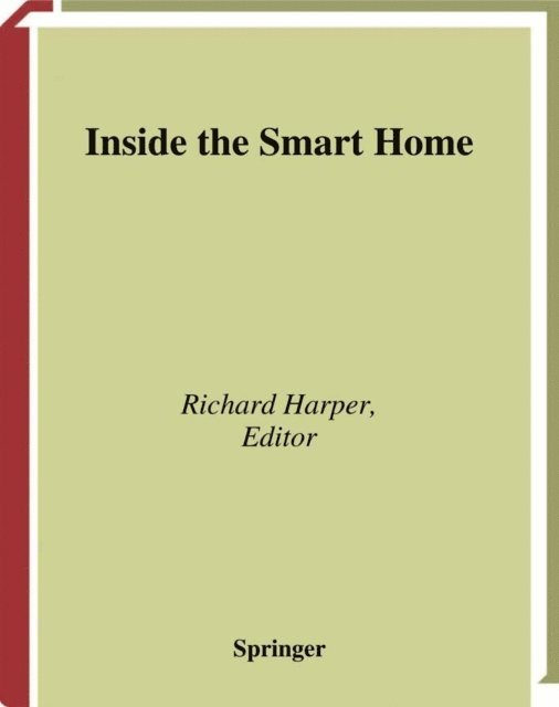 Richard Harper - Inside the Smart Home, E-bok