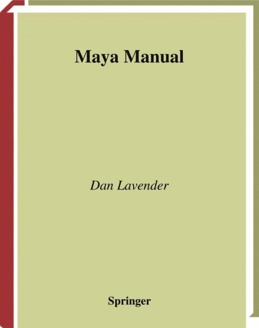 Daniel Lavender - Maya Manual, E-bok