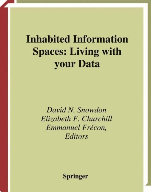 Emmanuel Frecon, Elizabeth F. Churchill, David N. Snowdon - Inhabited Information Spaces, E-bok