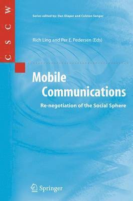 Mobile Communications av Rich Ling, Per E Pedersen, Per E Pedersen