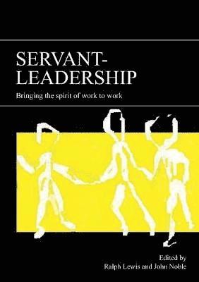 Ralph Lewis, Ralph Lewis, John Noble - Servant-leadership, Häftad
