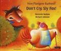Don't cry sly fox (English/Italian)