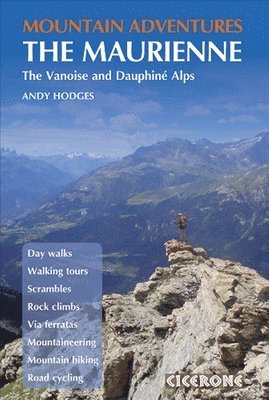 Mountain Adventures in the Maurienne by Andy Hodges