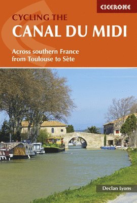 Cycling the Canal du Midi av Declan Lyons