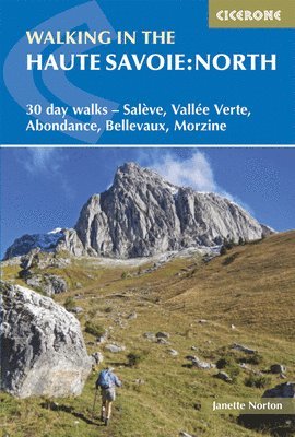 Walking in the Haute Savoie: North av Janette Norton, J Norton, Alan Norton, Pamela Harris