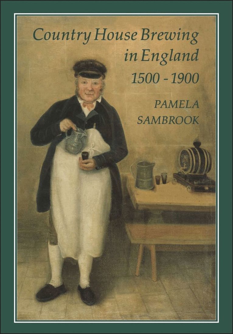Pamela Sambrook - Country House Brewing in England, 1500-1900, Inbunden. Tillgänglighet: Lägg i varukorg