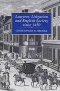 Lawyers, Litigation &; English Society Since 1450
