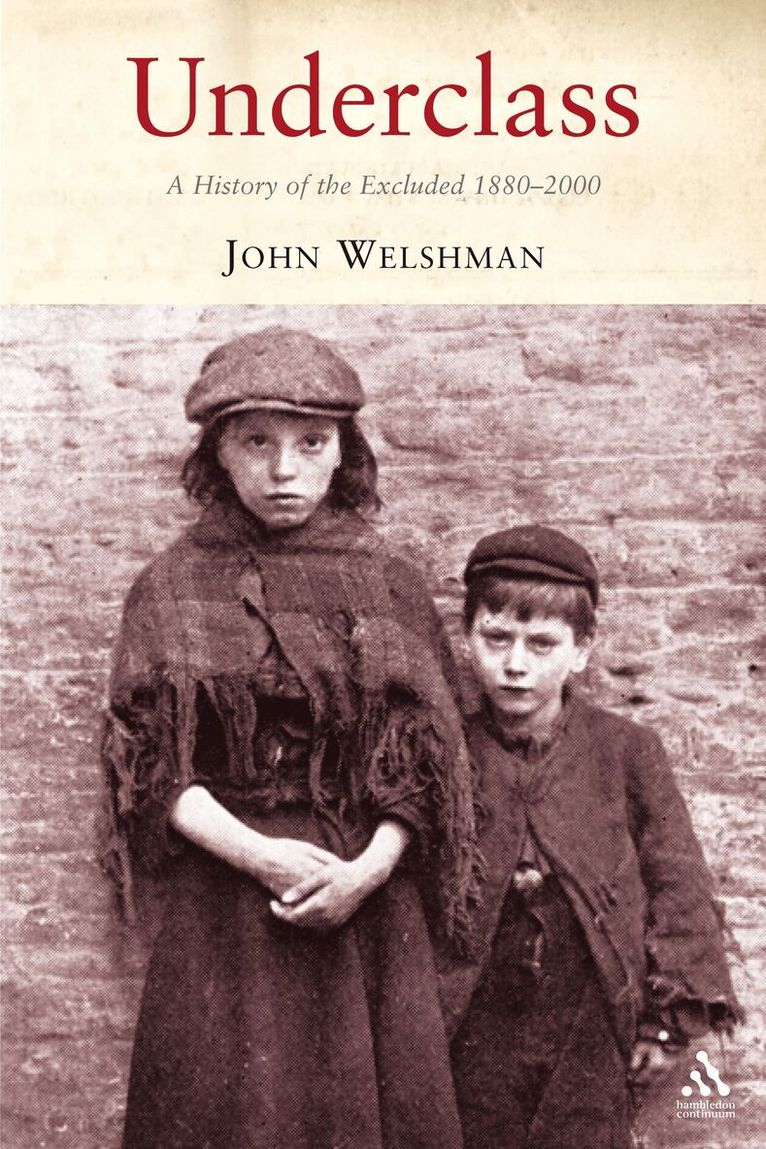 John Welshman - Underclass, Häftad. Tillgänglighet: Lägg i varukorg