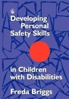 Freda Briggs - Developing Personal Safety Skills in Children with Disabilities, Häftad. Tillgänglighet: Lägg i varukorg