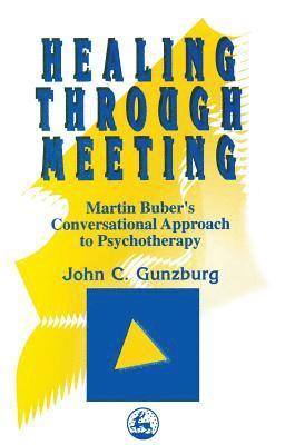 John C Gunzburg - Healing Through Meeting, Häftad. Tillgänglighet: Lägg i varukorg