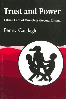 Penny Casdagli - Trust and Power, Häftad