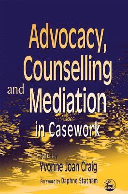 Yvonne Craig, Yvonne Craig - Advocacy, Counselling and Mediation in Casework, Häftad