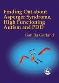 Finding Out About Asperger Syndrome, High-Functioning Autism and PDD