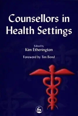 Kim Etherington - Counsellors in Health Settings, Häftad. Tillgänglighet: Tillfälligt slut