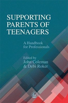 John Coleman, Debi Roker - Supporting Parents of Teenagers, Häftad