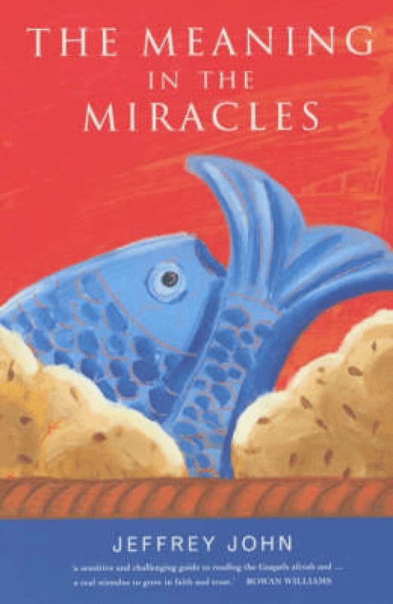 Jeffrey John - Meaning in the Miracles, Häftad