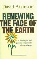 Renewing the Face of the Earth