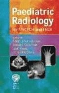Paediatric Radiology For Mrcpch/Frcr