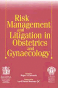 Risk Management And Litigation In Obstetrics And Gynaecology