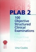 PLAB 2: 100 Objective Structured Clinical Examinations: Pt. 2