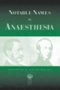 Notable Names in Anaesthesia