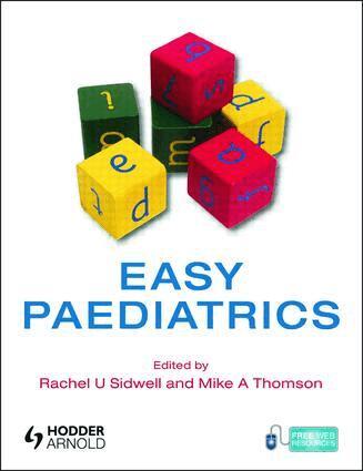 Rachel Sidwell, Mike Thomson - Easy Paediatrics, E-bok