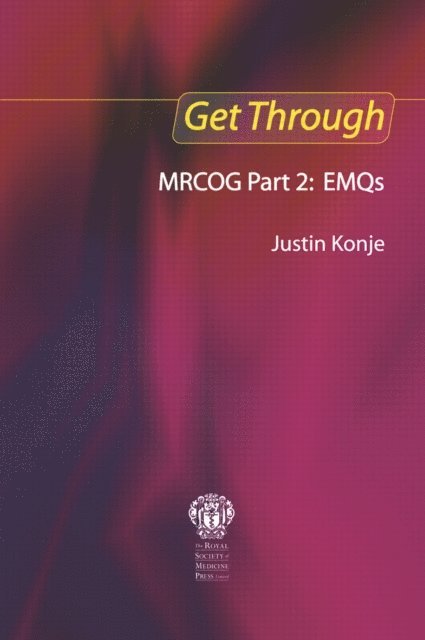 Justin C Konje - Get Through MRCOG Part 2: EMQs, E-bok